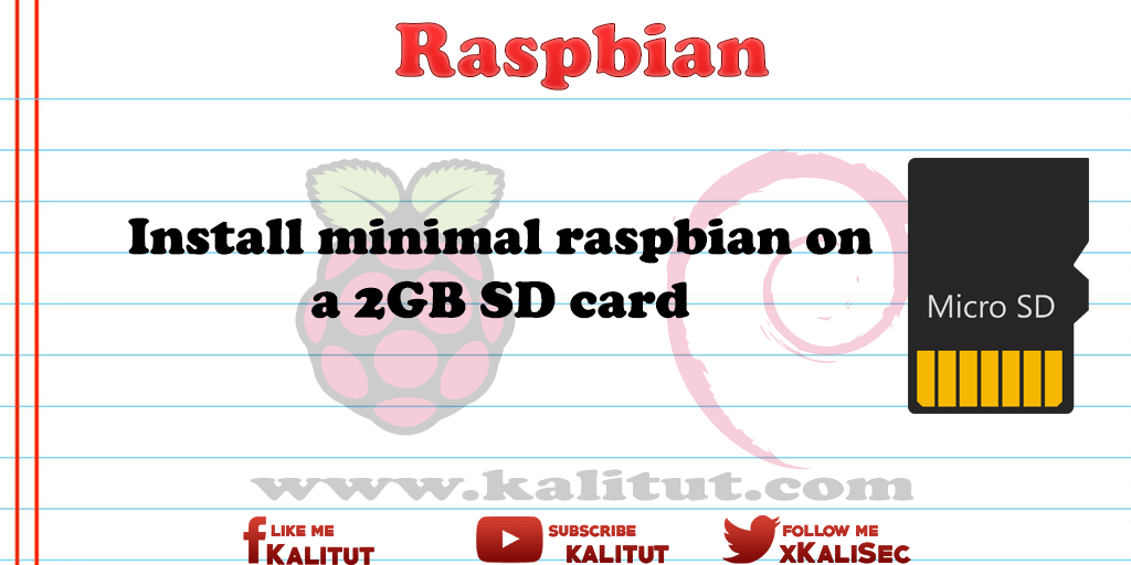Install raspbian on SD card - KaliTut